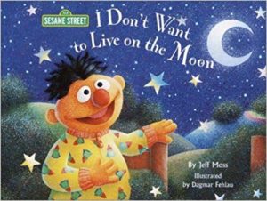 I Don't Want to Live on the Moon Sesame Street book cover